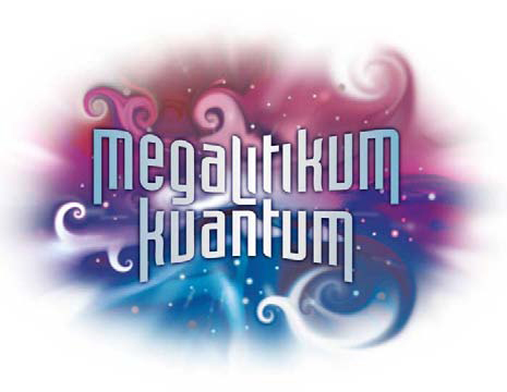 Megalitikum Kuantum